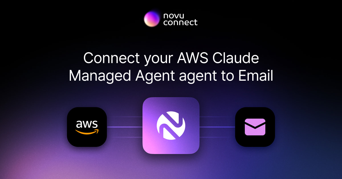 Connect your AWS Claude Managed Agent agent to Email with Novu Connect