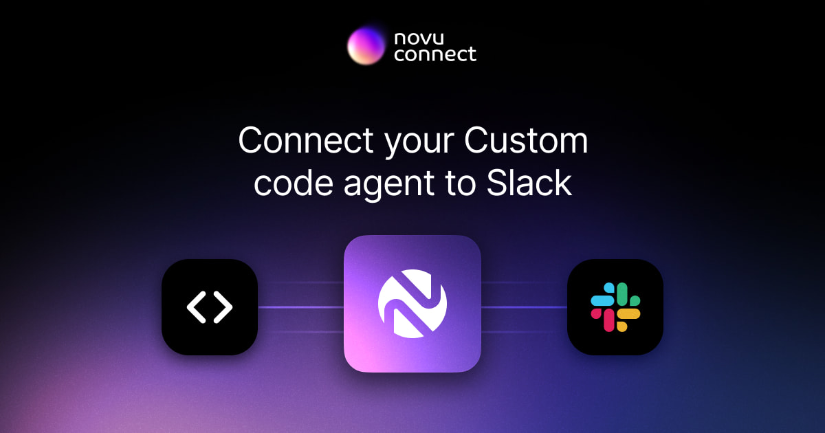 Connect your Custom code agent to Slack with Novu Connect